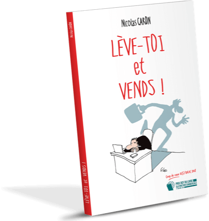 Livre Lève-toi et Vends de Nicolas Caron