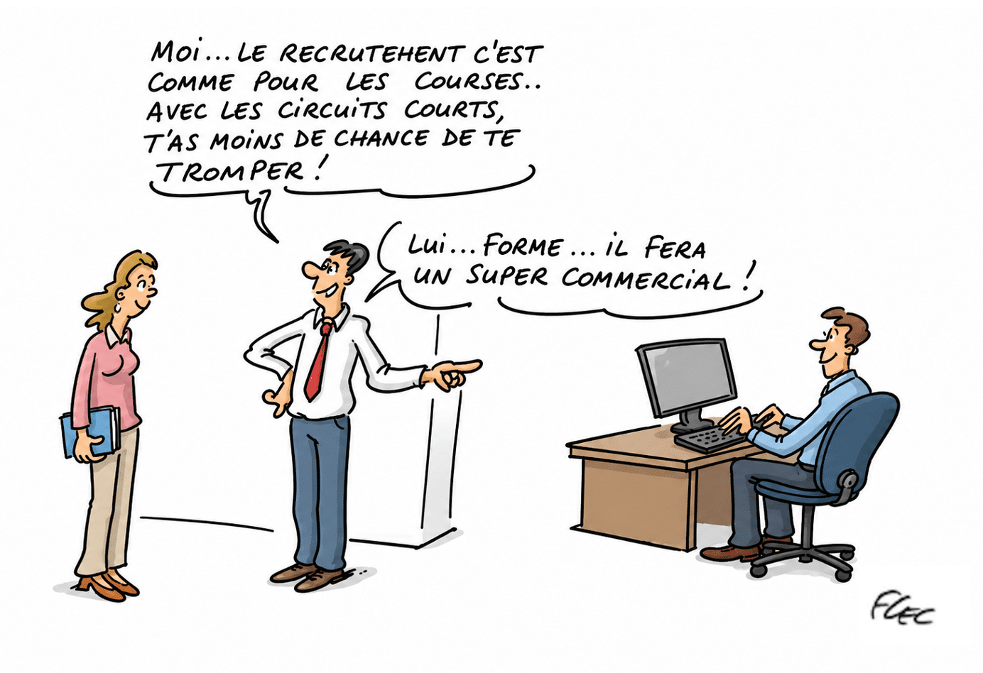 un dirigeant qui découvre la perle rare — recrutement des commerciaux en interne
