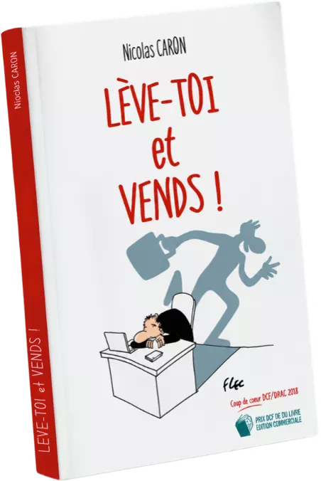 Couverture du livre Lève-toi et Vends de Nicolas Caron